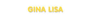 Der Vorname Gina Lisa